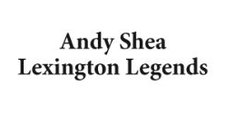 Andy Shea Lexington Legends