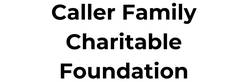 Caller Family Charitable Foundation